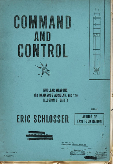 Schlosser - Command and Control book