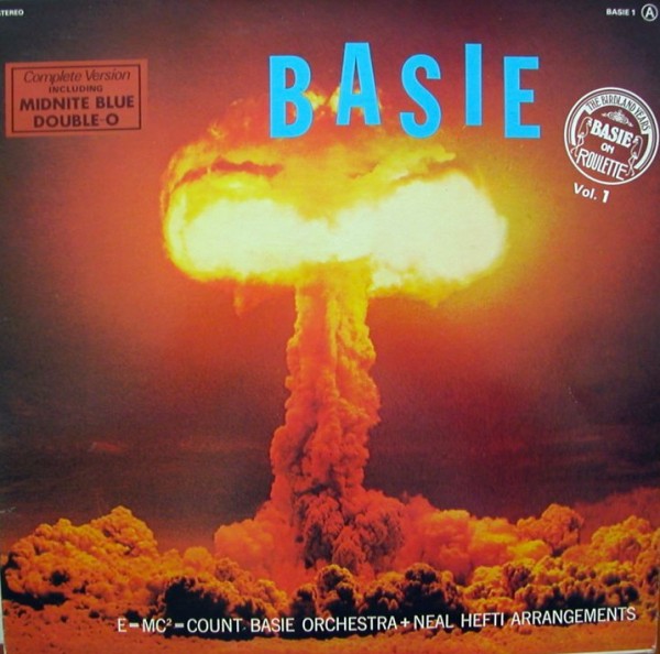 One of the first commercial uses of a fiery mushroom cloud to sell something unrelated to mushroom clouds — in this case, Count Basie's 1958 album, Basie.