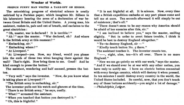 "Now I am become Edison, Wrecker of Worlds": fictional account of Edison destroying England using "button no. 4," 1896. Source: The Electrical Trade, August 1, 1896.